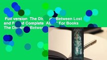 Full version  The Distance Between Lost and Found Complete  About For Books  The Distance Between