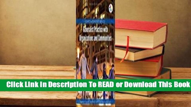 [Read] Generalist Practice with Organizations and Communities For Full
