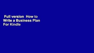 Full version  How to Write a Business Plan  For Kindle