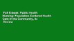 Full E-book  Public Health Nursing: Population-Centered Health Care in the Community, 9e  Review
