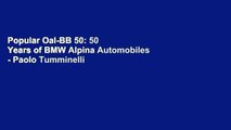 Popular Oal-BB 50: 50 Years of BMW Alpina Automobiles - Paolo Tumminelli