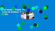 Full version  Flight: 100 Years of Aviation  For Kindle