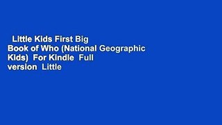 Little Kids First Big Book of Who (National Geographic Kids)  For Kindle  Full version  Little