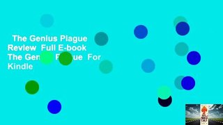 The Genius Plague  Review  Full E-book  The Genius Plague  For Kindle