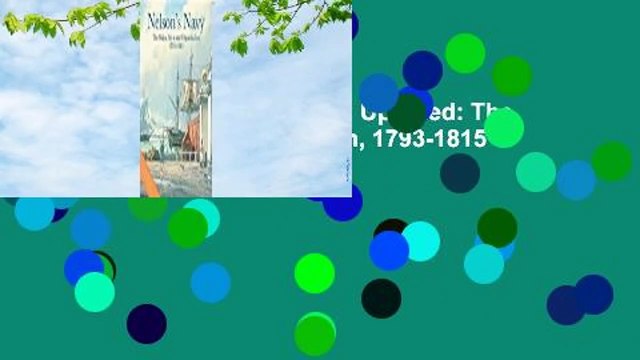 Nelson's Navy, Revised and Updated: The Ships, Men, and Organization, 1793-1815 For Kindle