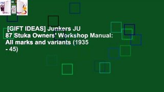 [GIFT IDEAS] Junkers JU 87 Stuka Owners' Workshop Manual: All marks and variants (1935 - 45)
