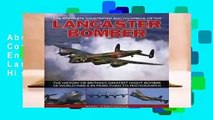 About For Books  The Complete Illustrated Encyclopedia of the Lancaster Bomber: The History of