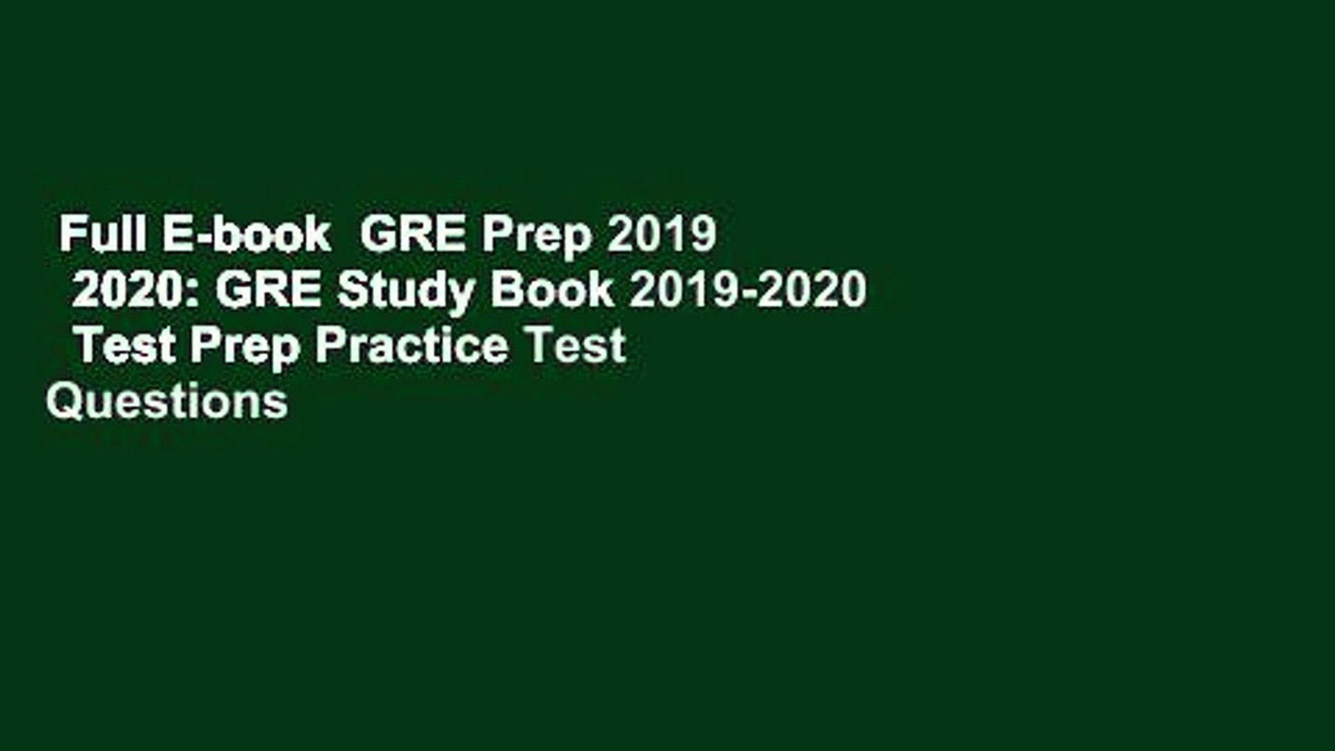 Gre Study Book >> Full E Book Gre Prep 2019 2020 Gre Study Book 2019 2020 Test Prep Practice Test Questions Gre Study Book >> Full E Book Gre Prep 2019 2020 Gre Study Book 2019 2020 Test Prep Practice Test Questions