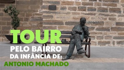 Explorando a vizinhança do poeta Antonio Machado