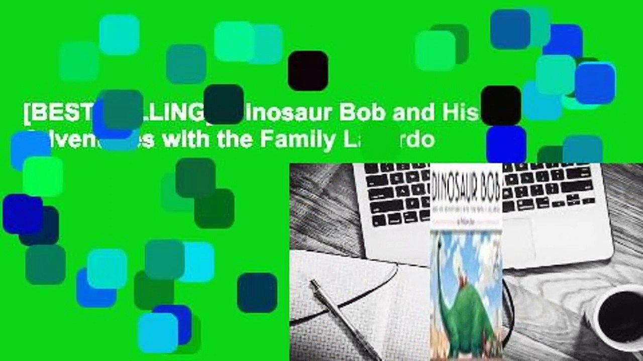 [BEST SELLING]  Dinosaur Bob and His Adventures with the Family Lazardo