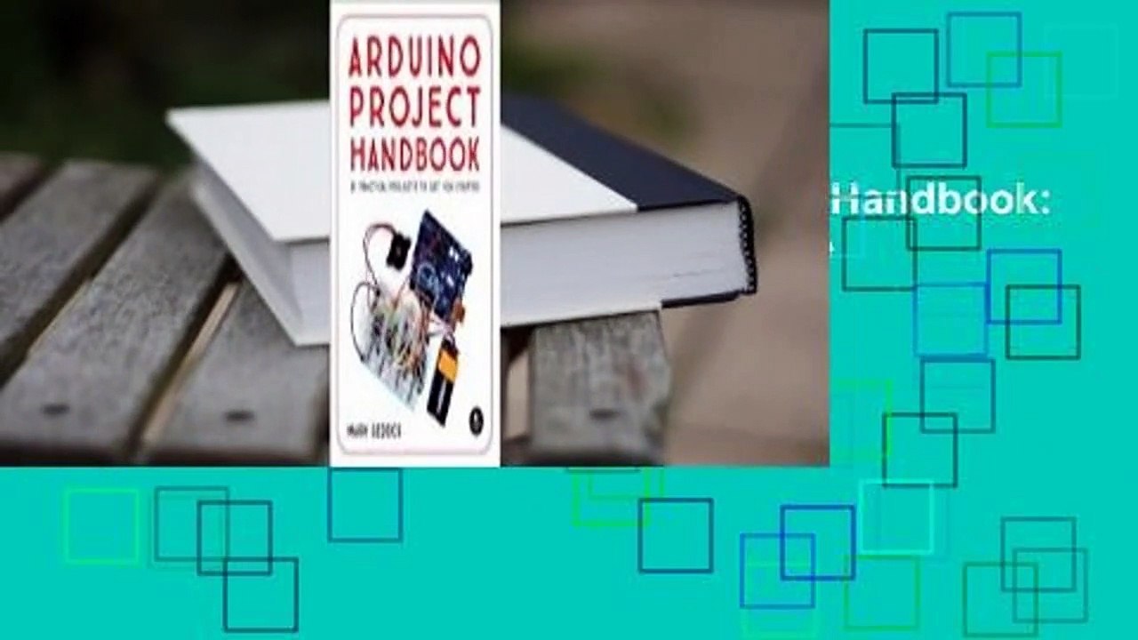 [MOST WISHED]  The Arduino Project Handbook: 45 Illustrated Projects for the Complete Beginner