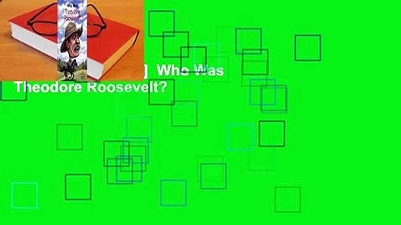 [NEW RELEASES]  Who Was Theodore Roosevelt?