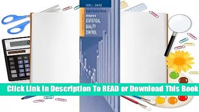 Online Student Solutions Manual to Accompany Introduction to Statistical Quality Control, 7e For