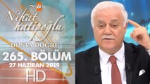 Nihat Hatipoğlu Dosta Doğru - 27 Haziran 2019