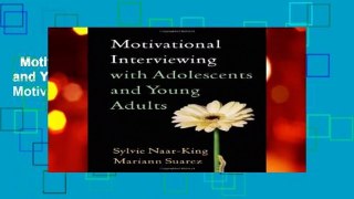 Motivational Interviewing with Adolescents and Young Adults (Applications of Motivational