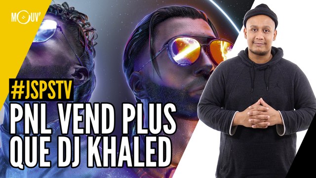Je sais pas si t’as vu... PNL vend plus que DJ Khaled