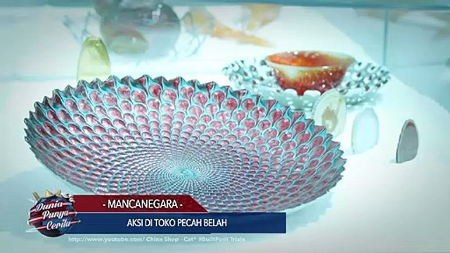 DUNIA PUNYA CERITA- Aksi Di Toko Pecah Belah