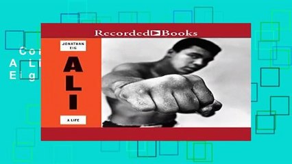 Complete acces  Ali: A Life by Jonathan Eig