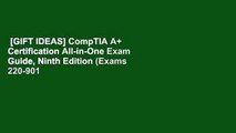 [GIFT IDEAS] CompTIA A  Certification All-in-One Exam Guide, Ninth Edition (Exams 220-901
