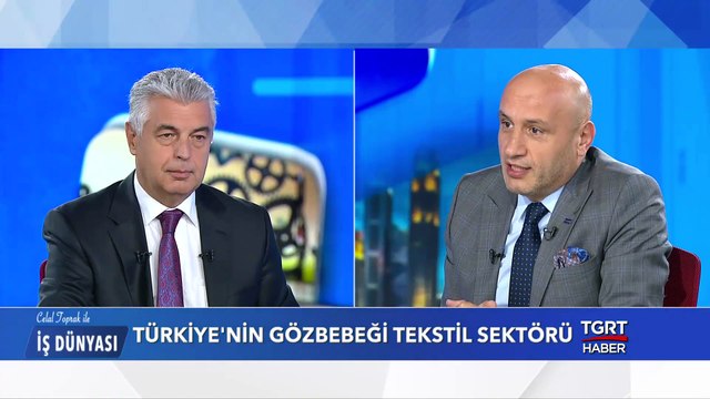 Mustafa Gültepe - Celal Toprak ile İş Dünyası - 25 Haziran 2019