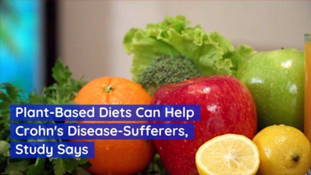A Plant Based Diet Might Relax Crohn's Disease Symptoms
