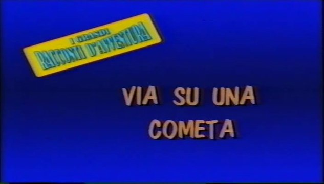 I Grandi Racconti d'Avventura - Via su una Cometa (1976) - Ita Streaming