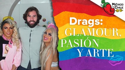 Drag Queen en la CDMX- Show de libertad sin prejuicios _ Mexico al Chile