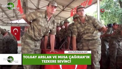 Tolgay Arslan ve Musa Çağıran'ın tezkere sevinci