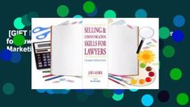 [GIFT IDEAS] Selling and Communications Skills for Lawyers: A Fresh  Approach to Marketing Your