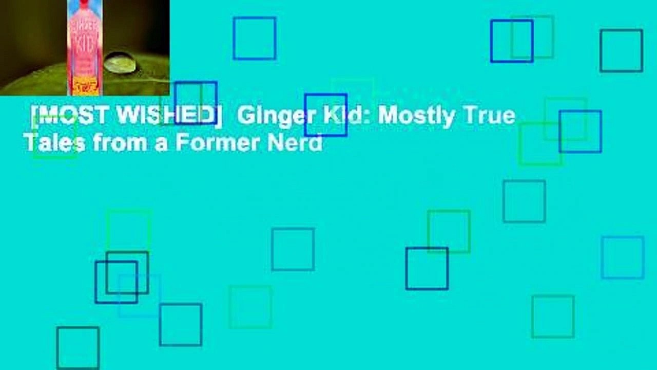 [MOST WISHED] Ginger Kid Mostly True Tales from a Former Nerd video