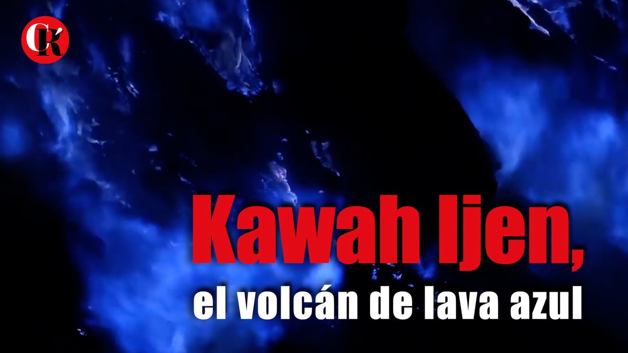Kawah Ijen, el volcán de lava azul
