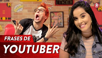 FRASES DE YOUTUBER | PARAFERNALHA