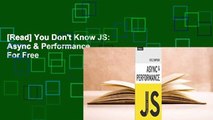 [Read] You Don't Know JS: Async & Performance  For Free