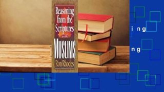About For Books  Reasoning from the Scriptures with Muslims Complete   Full version  Reasoning