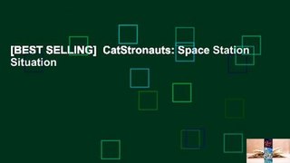 [BEST SELLING]  CatStronauts: Space Station Situation