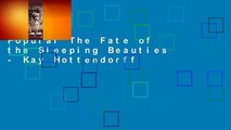 Popular The Fate of the Sleeping Beauties - Kay Hottendorff