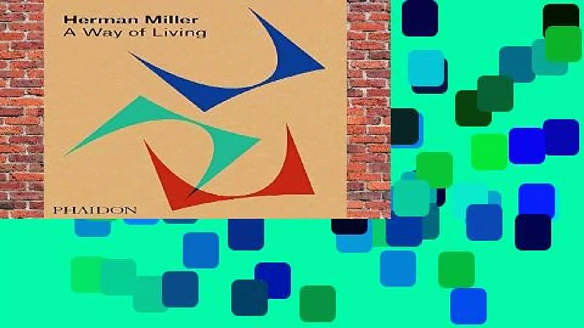 About For Books Herman Miller A Way Of Living By Video Dailymotion