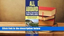 All Aboard: The Complete North American Train Travel Guide  Best Sellers Rank : #3
