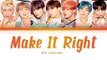 BTS - Make It Right (방탄소년단 - Make It Right) [Color Coded Lyrics-Han-Rom-Eng-가사]