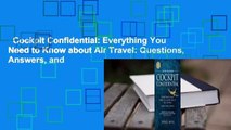 Cockpit Confidential: Everything You Need to Know about Air Travel: Questions, Answers, and
