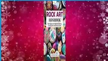 Complete acces  Rock Art Handbook: Techniques and Projects for Painting, Coloring, and