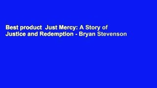 Best product  Just Mercy: A Story of Justice and Redemption - Bryan Stevenson