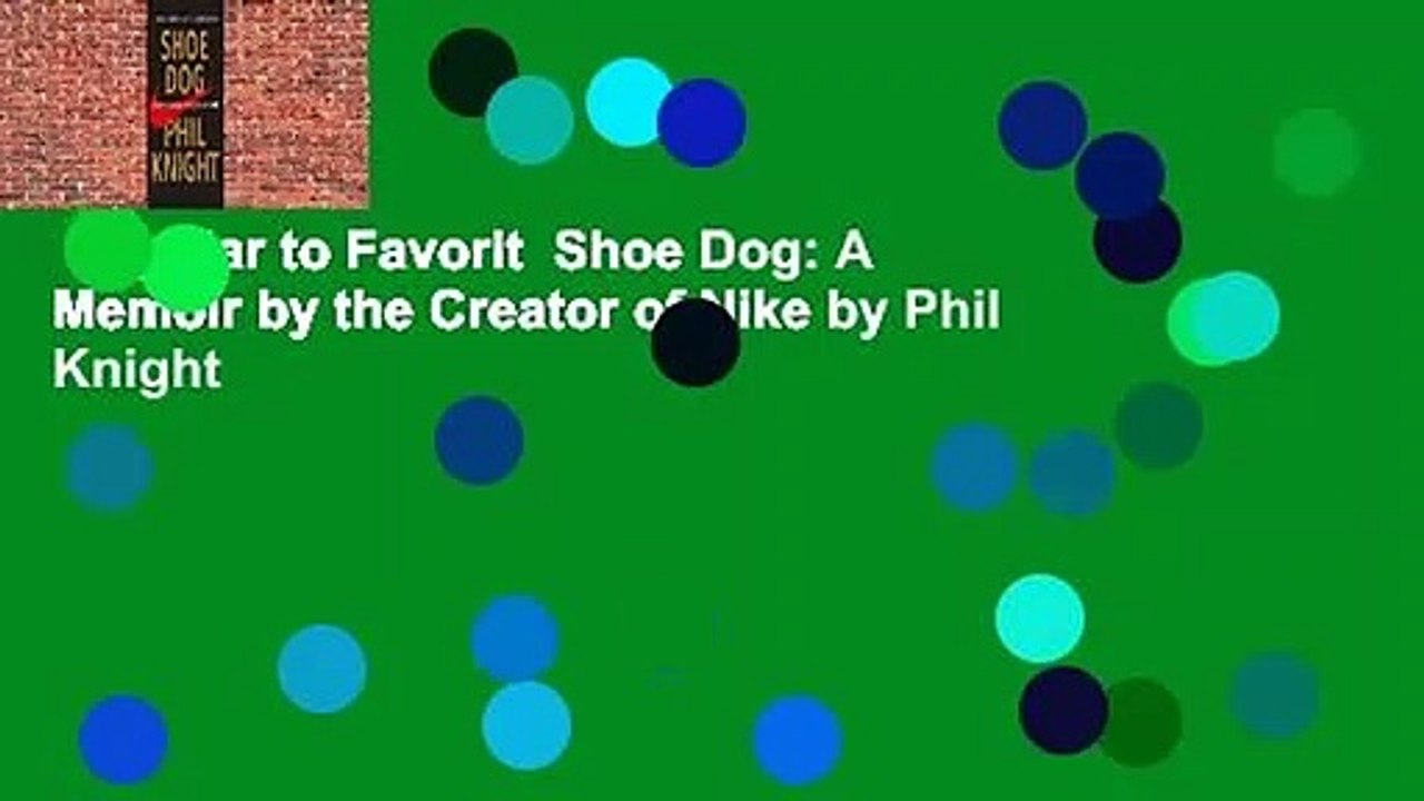 Popular to Favorit Shoe Dog A Memoir by the Creator of Nike by Phil