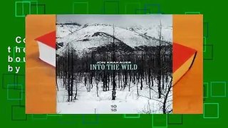 Complete acces  Into the wild : Voyage au bout de la solitude by Jon Krakauer