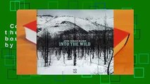 Complete acces  Into the wild : Voyage au bout de la solitude by Jon Krakauer