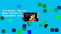 Full version  Heat and Mass Transfer: Fundamentals and Applications  Review