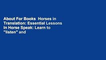 About For Books  Horses in Translation: Essential Lessons in Horse Speak: Learn to 
