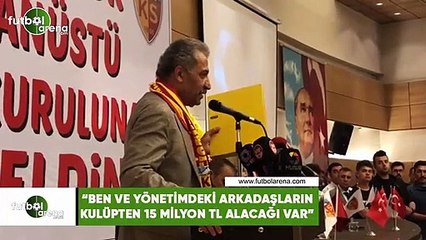 Erol Bedir: "Ben ve yönetimdeki arkadaşların kulüpten 15 milyon TL alacağı var"