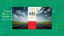 Complete acces  Complete Start-to-Finish MBA Admissions Guide by Jeremy Shinewald