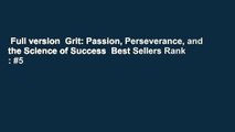 Full version  Grit: Passion, Perseverance, and the Science of Success  Best Sellers Rank : #5